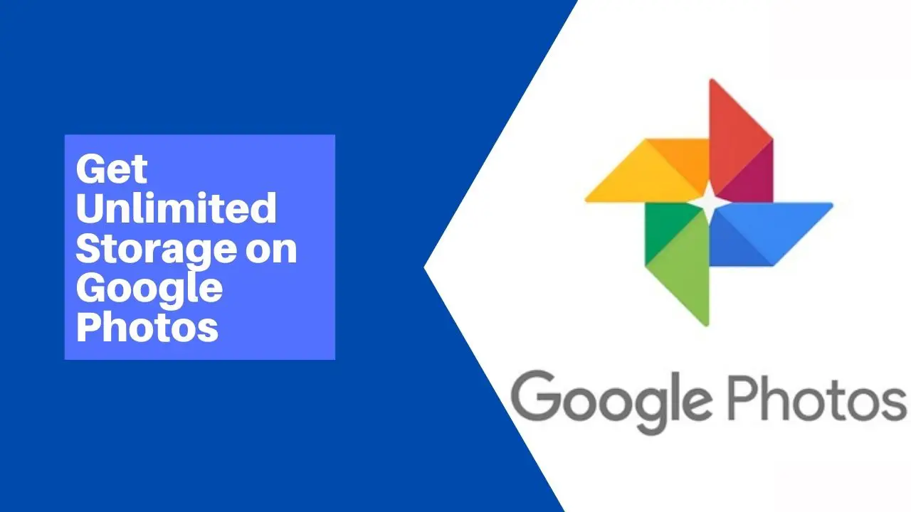 How To Get Unlimited Storage on Google Photos